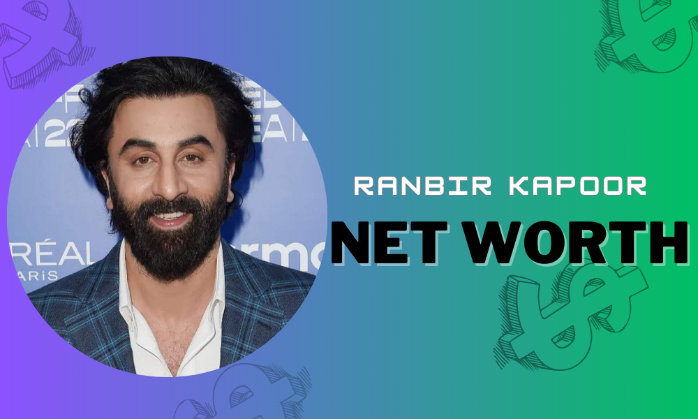 Ranbir Kapoor Net Worth 2023 (UPDATED)