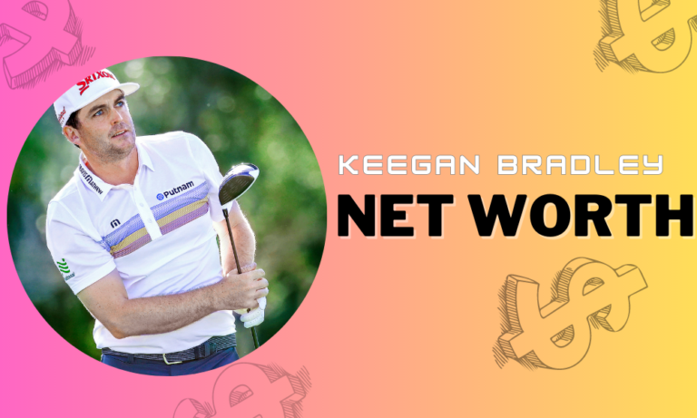 Keegan Bradley Net Worth in 2023 A Look at the Golfer’s Wealth and Career