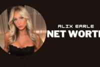 Alix Earle Net Worth