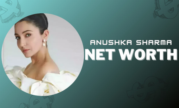 anushka sharma net worth
