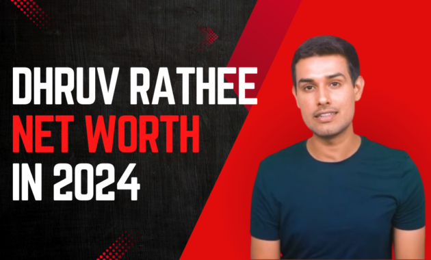 Dhruv-Rthee-Net-Worth-2024