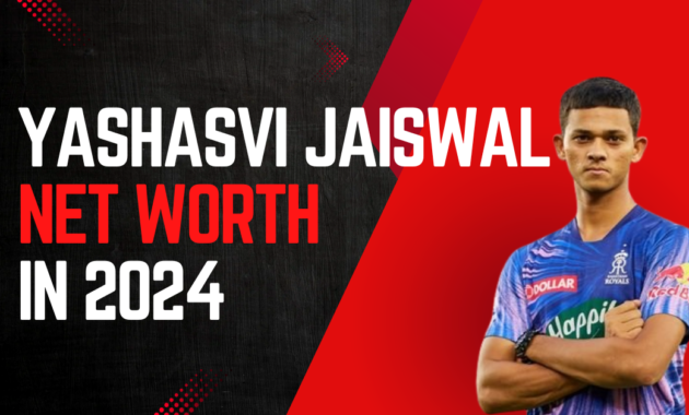 Yashasvi-jaiswal-Net-Worth-2024